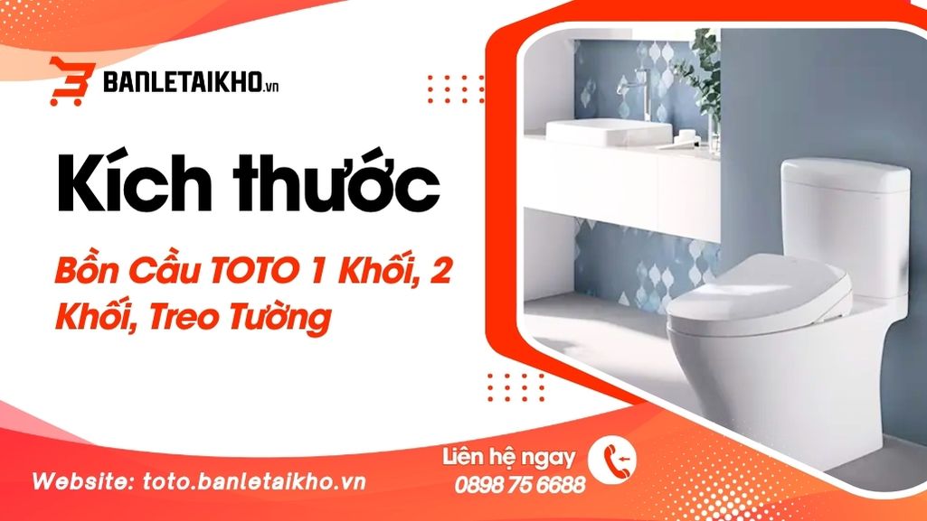 kich thuoc bon cau toto banletaikho