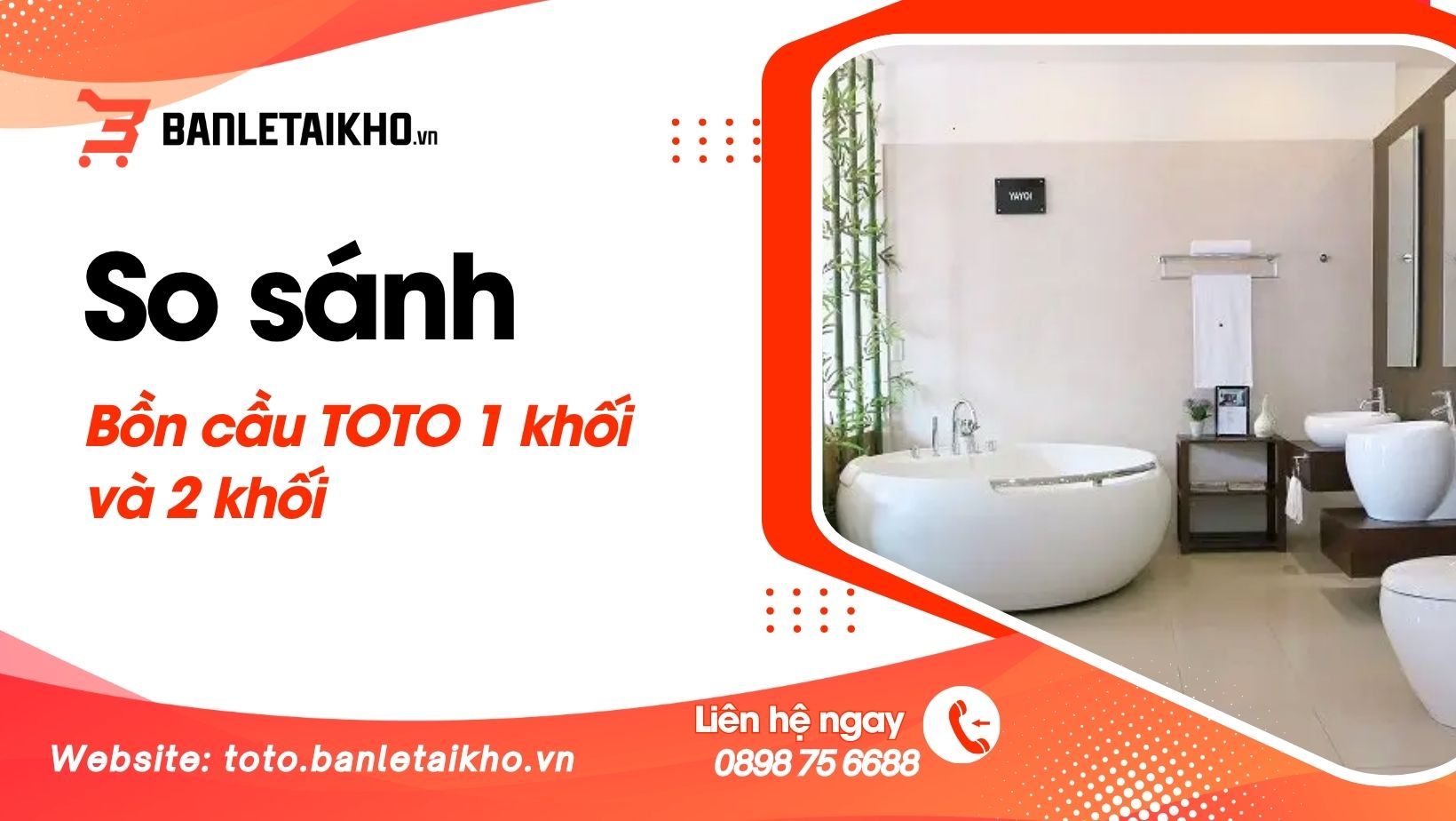so-sanh-bon-cau-1-khoi-va-2-khoi-tai-toto-banletaikho