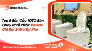 top-bon-cau-toto-ban-chay-nhat-toto-banletaikho
